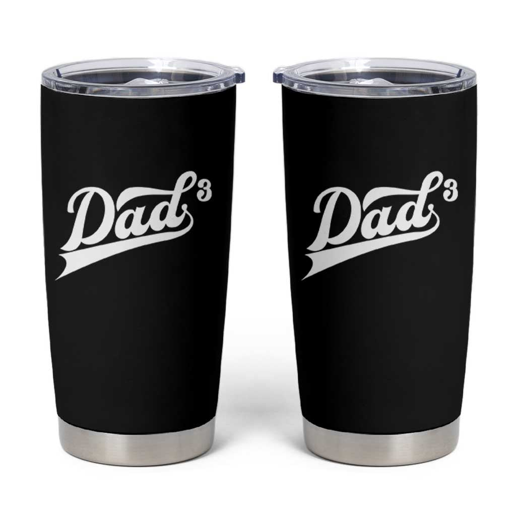 Dad Of Three Tumbler Cup Funny Daddy 3 Promoted for The Second Time