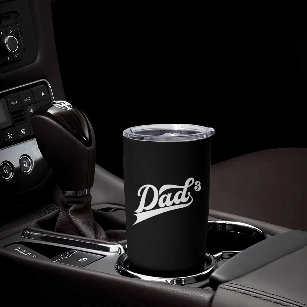 Dad Of Three Tumbler Cup Funny Daddy 3 Promoted for The Second Time