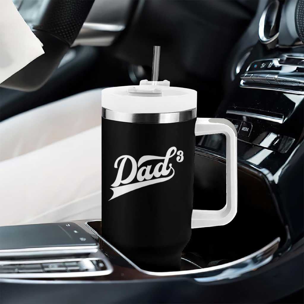 Dad Of Three Tumbler With Handle Funny Daddy 3 Promoted for The Second Time