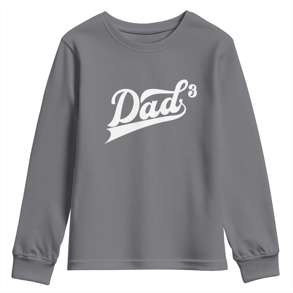 Dad Of Three Youth Sweatshirt Funny Daddy 3 Promoted for The Second Time