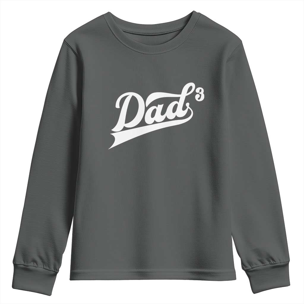 Dad Of Three Youth Sweatshirt Funny Daddy 3 Promoted for The Second Time