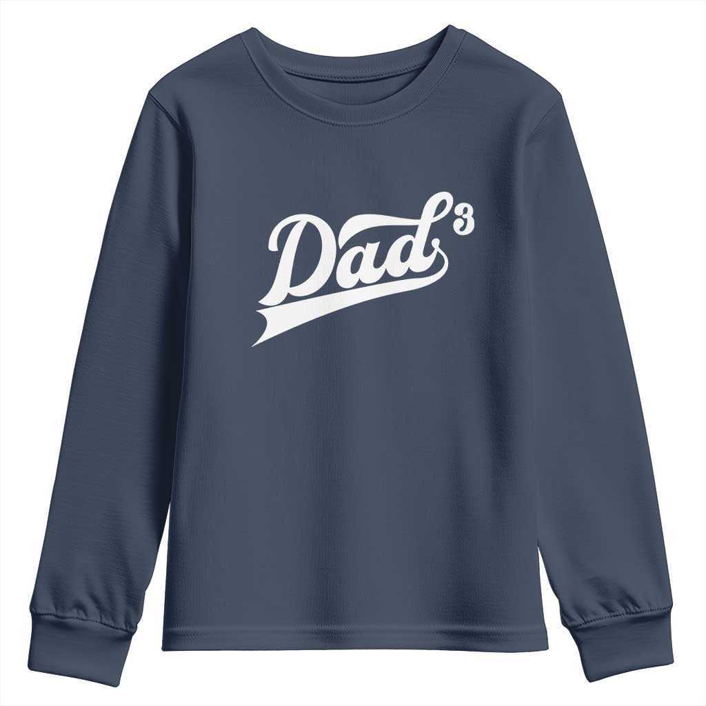 Dad Of Three Youth Sweatshirt Funny Daddy 3 Promoted for The Second Time