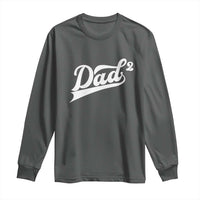 Dad Of Two Long Sleeve Shirt Funny Daddy 2 Promoted for The Second Time
