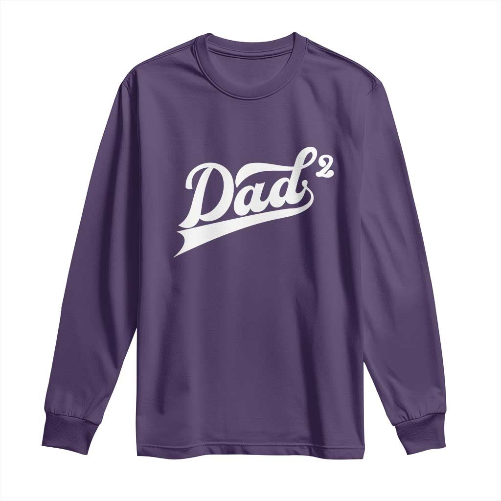 Dad Of Two Long Sleeve Shirt Funny Daddy 2 Promoted for The Second Time