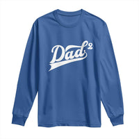 Dad Of Two Long Sleeve Shirt Funny Daddy 2 Promoted for The Second Time