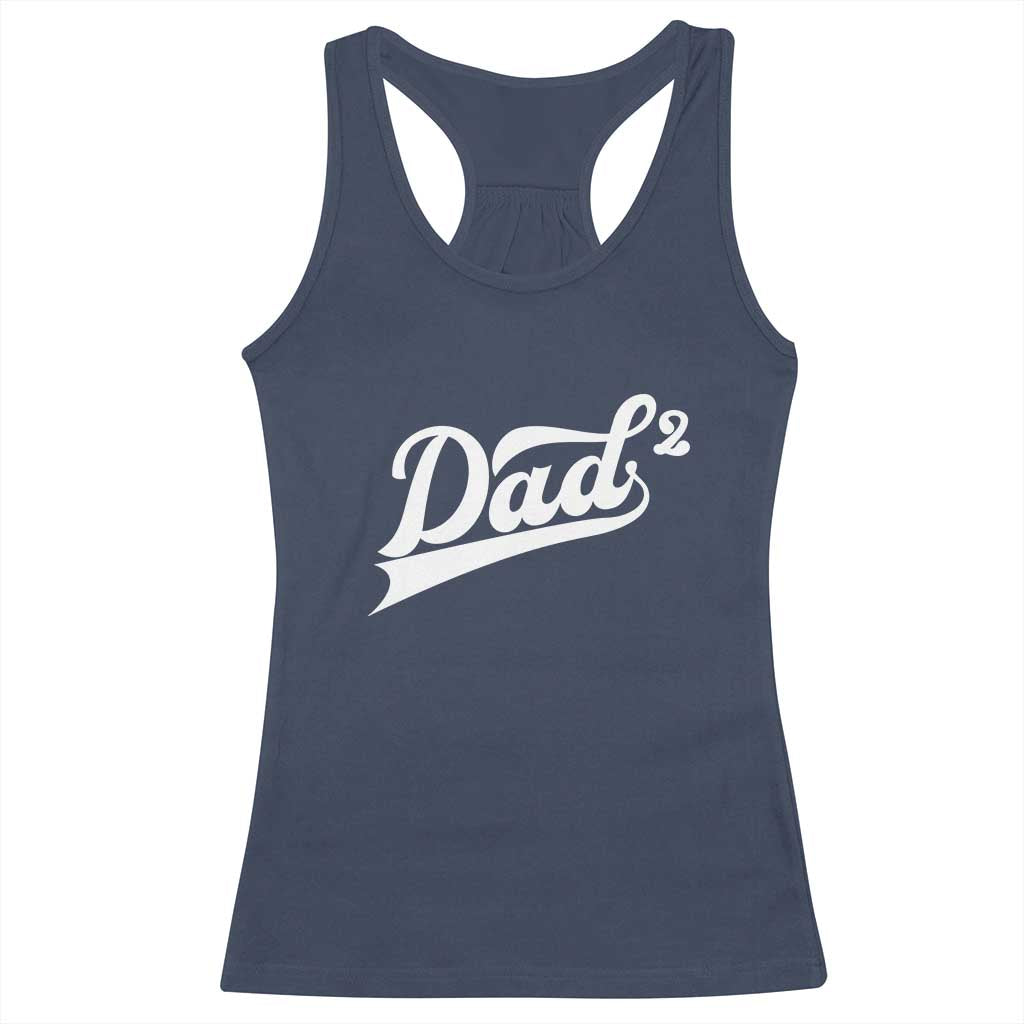Dad Of Two Racerback Tank Top Funny Daddy 2 Promoted for The Second Time