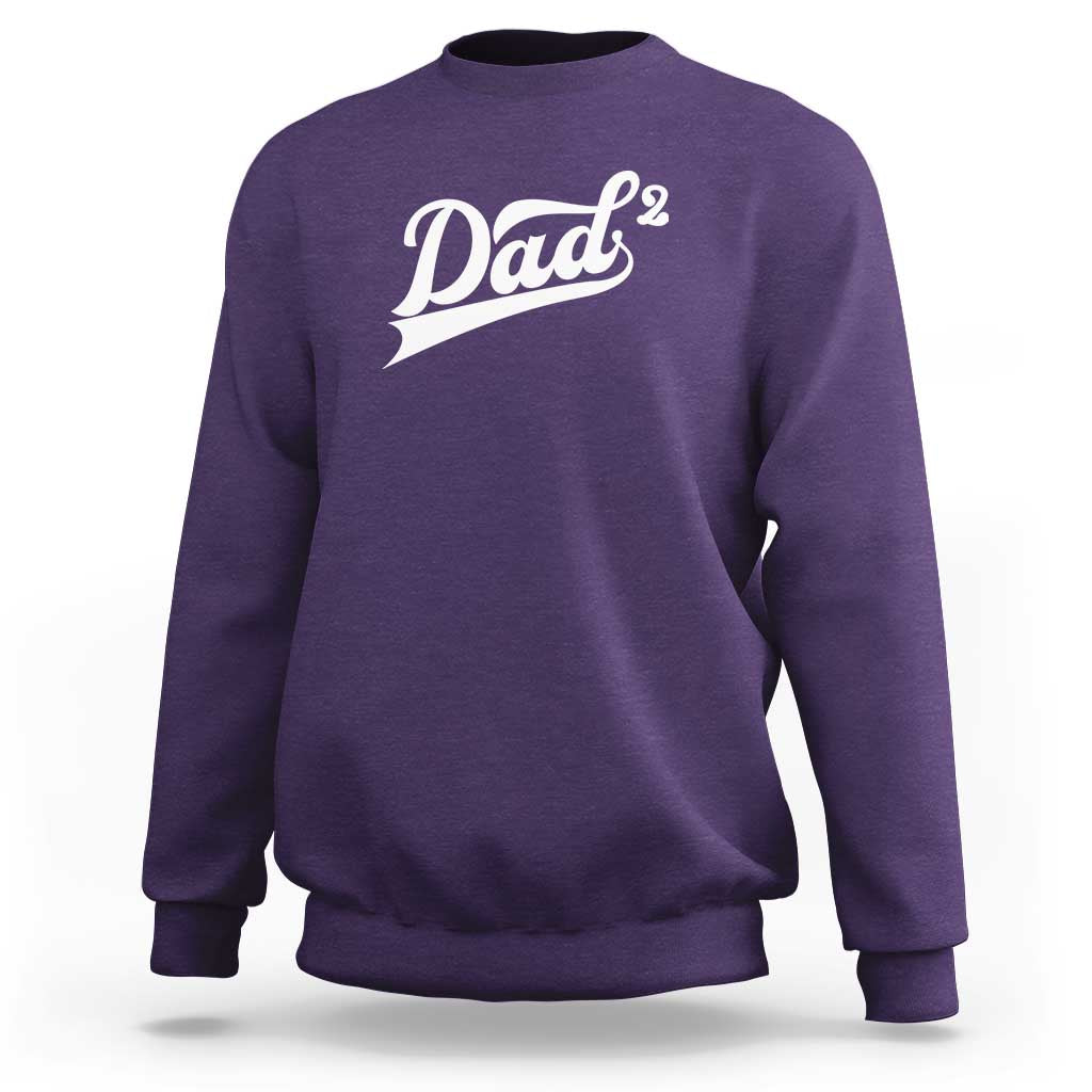 Dad Of Two Sweatshirt Funny Daddy 2 Promoted for The Second Time