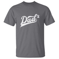 Dad Of Two T Shirt Funny Daddy 2 Promoted for The Second Time