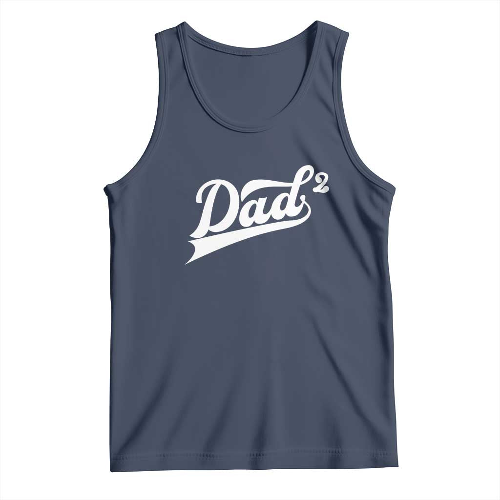 Dad Of Two Tank Top Funny Daddy 2 Promoted for The Second Time