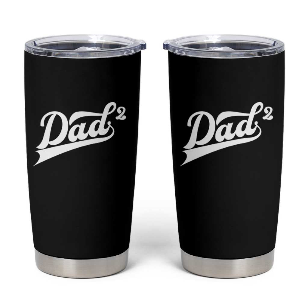 Dad Of Two Tumbler Cup Funny Daddy 2 Promoted for The Second Time