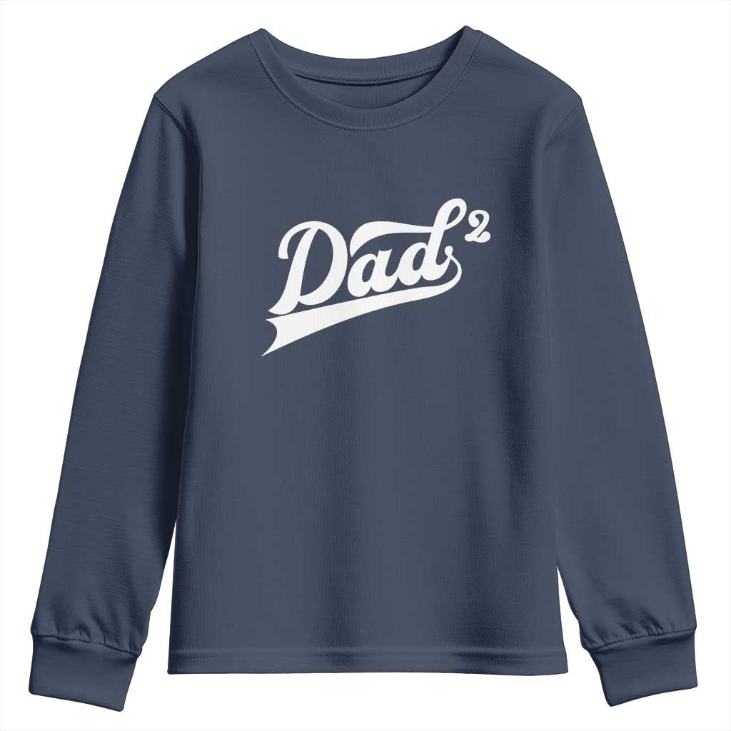Dad Of Two Youth Sweatshirt Funny Daddy 2 Promoted for The Second Time