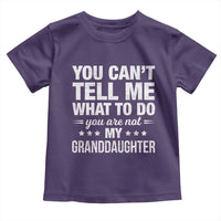You Cant Tell Me What To Do You Are Not My Granddaughter Toddler T Shirt Funny Girl Grandpa