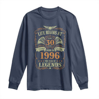 30th Birthday Long Sleeve Shirt Life Begins At 30 Born In 1996 The Year Of Legends