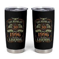 30th Birthday Tumbler Cup Life Begins At 30 Born In 1996 The Year Of Legends