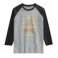 80th Birthday Raglan Shirt Life Begins At 80 Born In 1946 The Year Of Legends