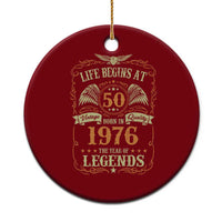 50th Birthday Ceramic Ornament Life Begins At 50 Born In 1976 The Year Of Legends