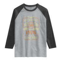 50th Birthday Raglan Shirt Life Begins At 50 Born In 1976 The Year Of Legends