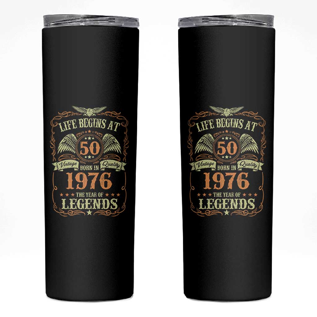 50th Birthday Skinny Tumbler Life Begins At 50 Born In 1976 The Year Of Legends