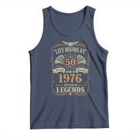 50th Birthday Tank Top Life Begins At 50 Born In 1976 The Year Of Legends