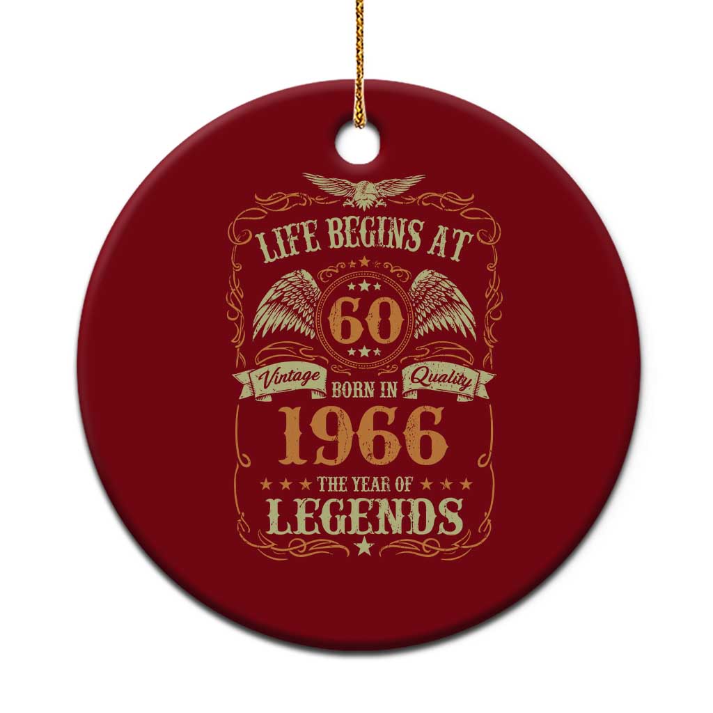 60th Birthday Ceramic Ornament Life Begins At 60 Born In 1966 The Year Of Legends