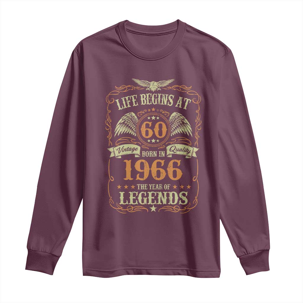 60th Birthday Long Sleeve Shirt Life Begins At 60 Born In 1966 The Year Of Legends