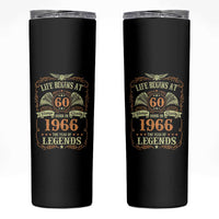 60th Birthday Skinny Tumbler Life Begins At 60 Born In 1966 The Year Of Legends