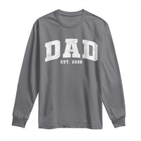 Dad Est 2026 Long Sleeve Shirt Promoted To Daddy Fathers Day