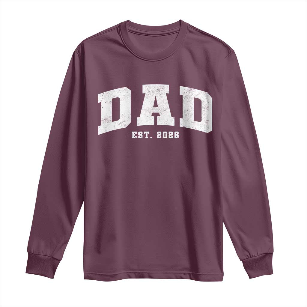 Dad Est 2026 Long Sleeve Shirt Promoted To Daddy Fathers Day