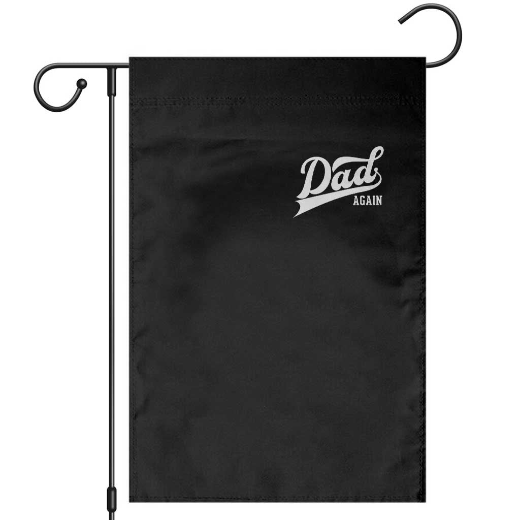 Promoted To Dad Again Garden Flag Funny Daddy Again Pregnancy Announcement