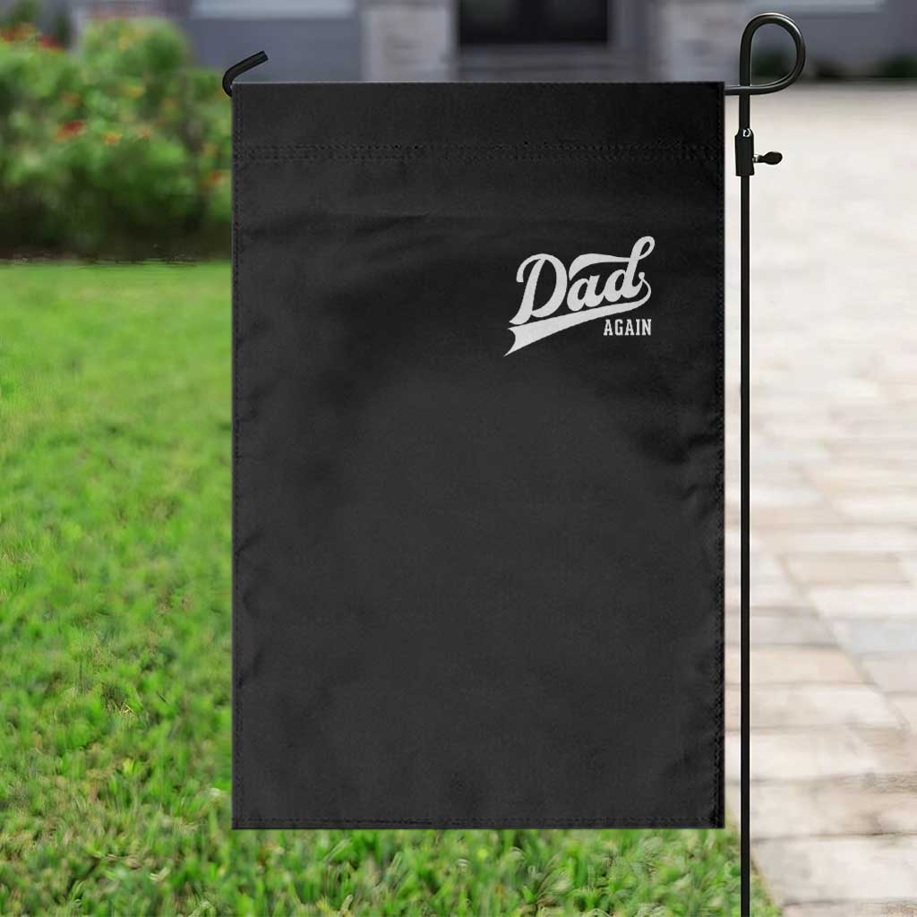 Promoted To Dad Again Garden Flag Funny Daddy Again Pregnancy Announcement