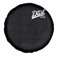 Promoted To Dad Again Spare Tire Cover Funny Daddy Again Pregnancy Announcement