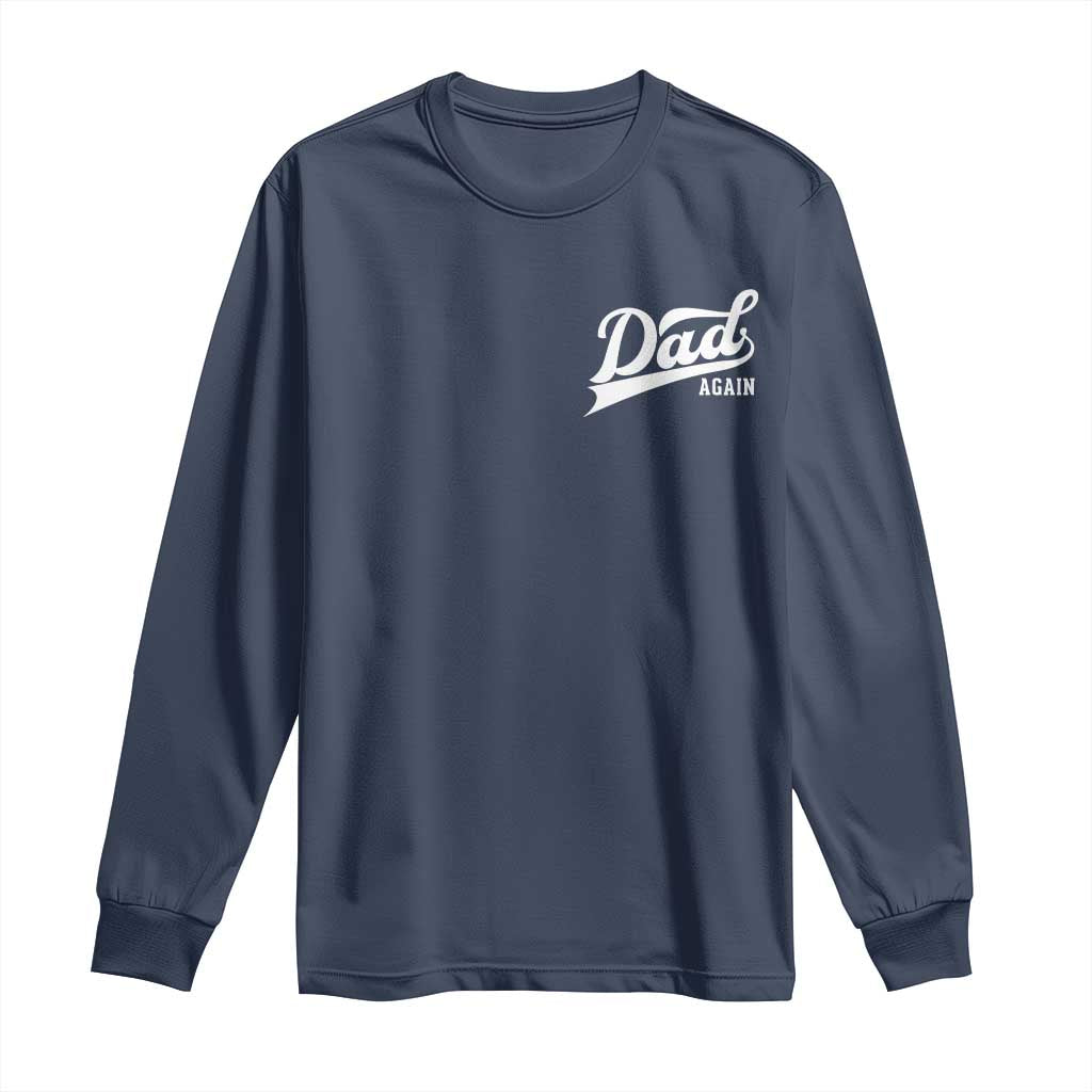Promoted To Dad Again Long Sleeve Shirt Funny Daddy Again Pregnancy Announcement
