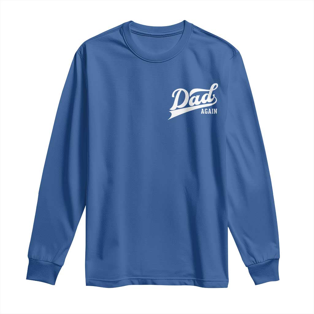 Promoted To Dad Again Long Sleeve Shirt Funny Daddy Again Pregnancy Announcement