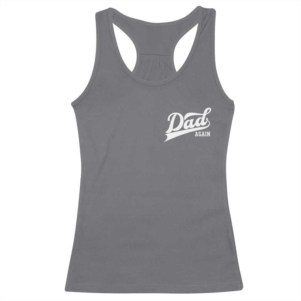 Promoted To Dad Again Racerback Tank Top Funny Daddy Again Pregnancy Announcement