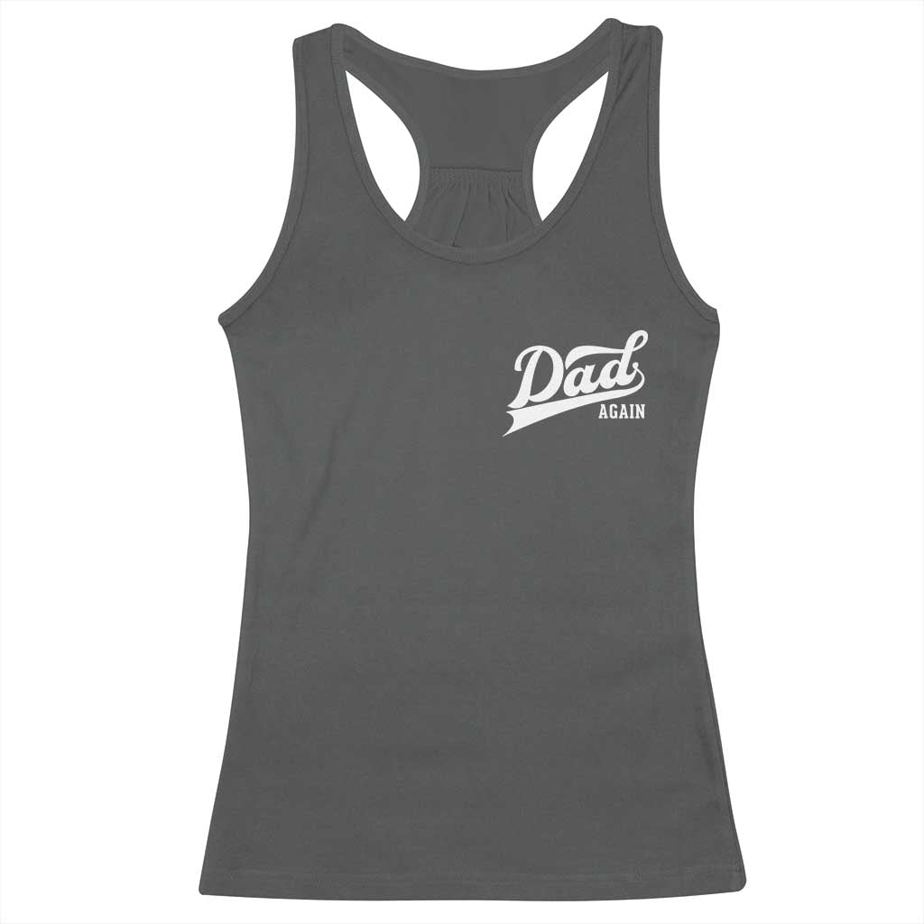 Promoted To Dad Again Racerback Tank Top Funny Daddy Again Pregnancy Announcement