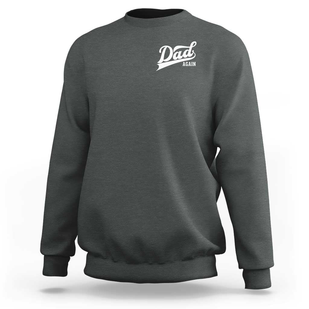 Promoted To Dad Again Sweatshirt Funny Daddy Again Pregnancy Announcement