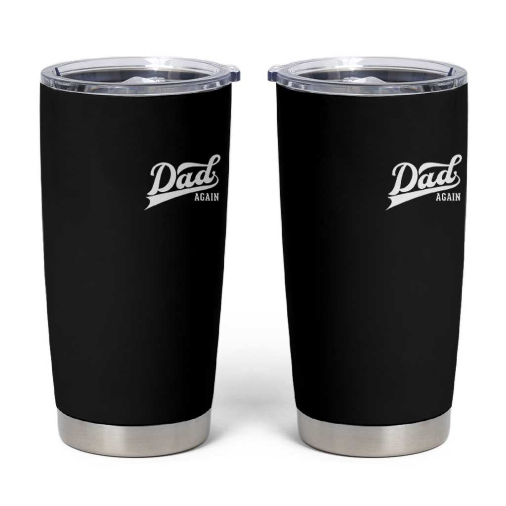 Promoted To Dad Again Tumbler Cup Funny Daddy Again Pregnancy Announcement
