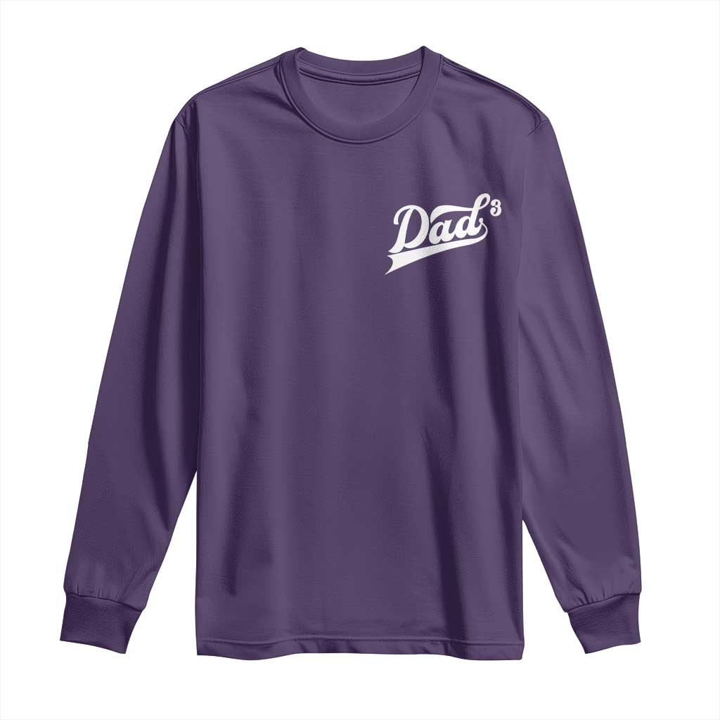 Dad Of Three Long Sleeve Shirt Funny Daddy Cubed Promoted for The Third Time