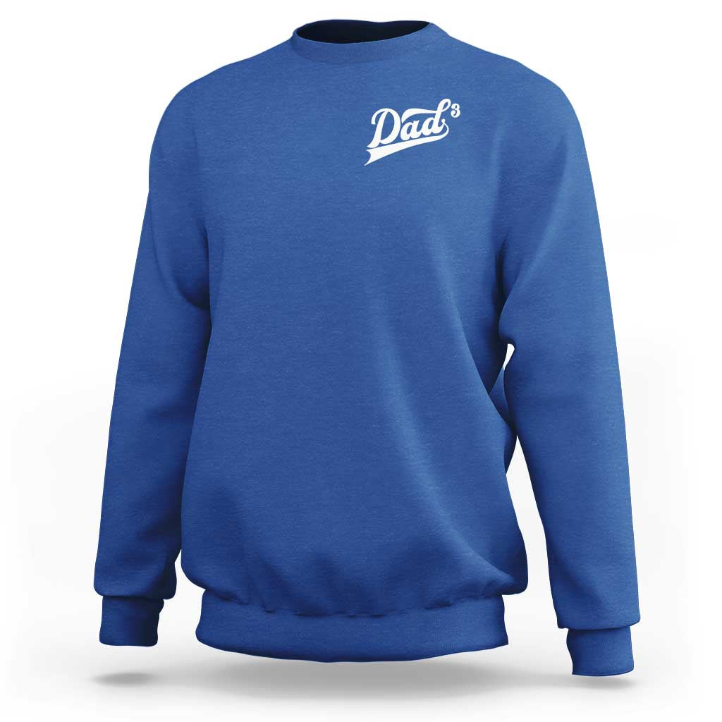 Dad Of Three Sweatshirt Funny Daddy Cubed Promoted for The Third Time