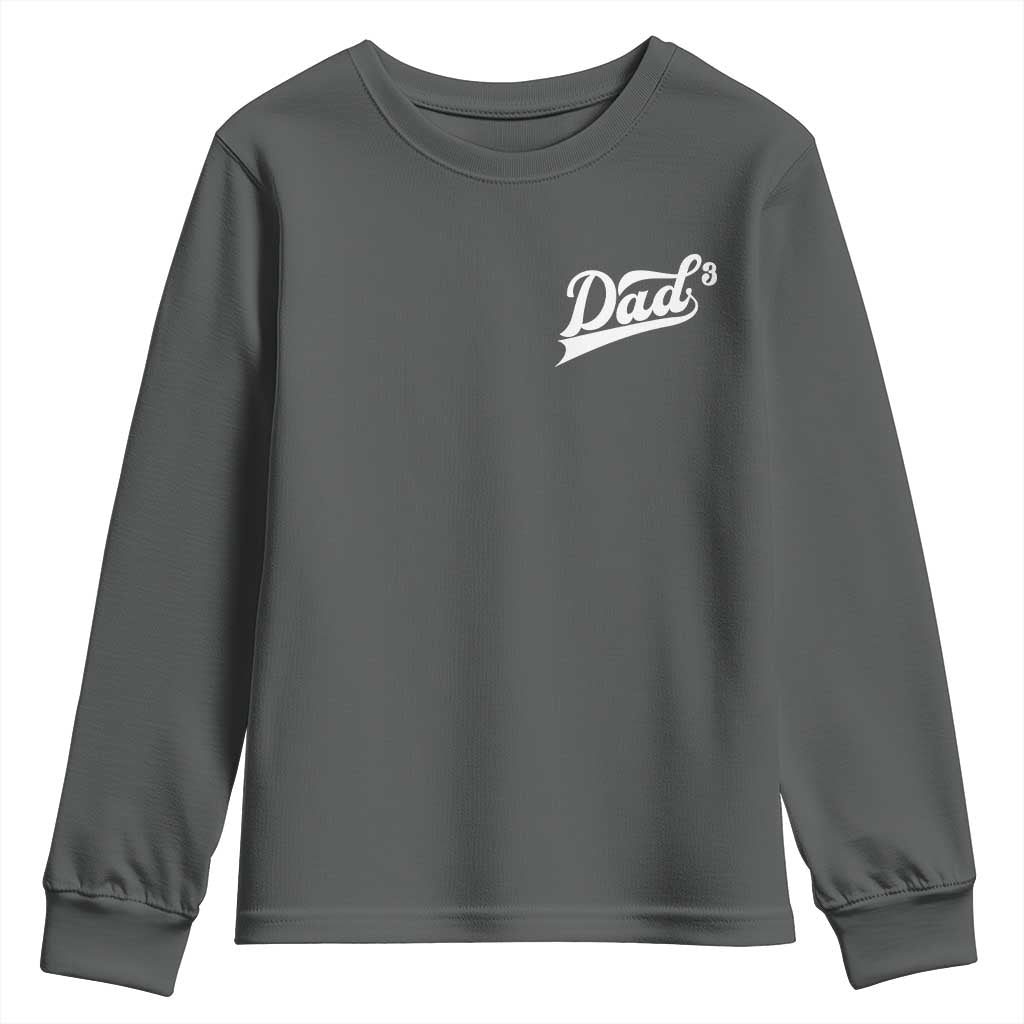 Dad Of Three Youth Sweatshirt Funny Daddy Cubed Promoted for The Third Time
