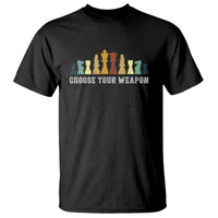 Chess Lover T Shirt Choose Your Weapon Retro Vintage TS11