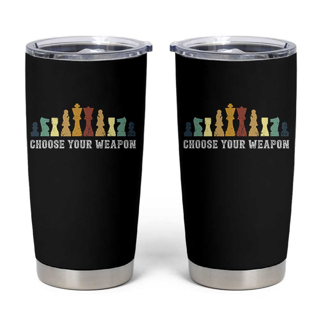 Chess Lover Tumbler Cup Choose Your Weapon Retro Vintage