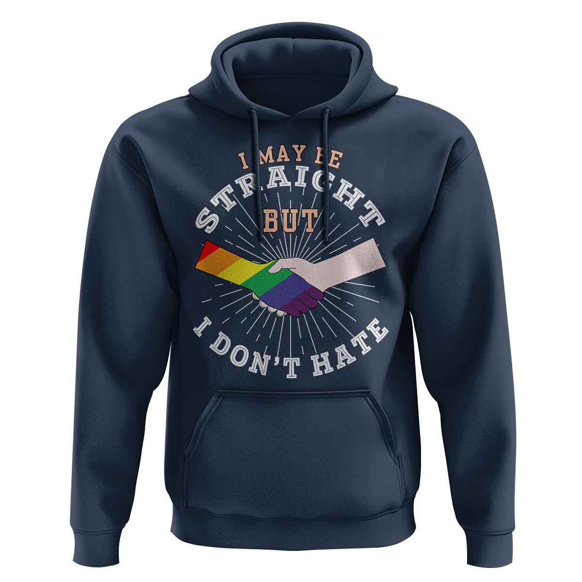 LGBT Gay Pride Hoodie I May Be Straight But I Don't Hate Rainbow Flag Hand - Wonder Print Shop