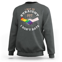 LGBT Gay Pride Sweatshirt I May Be Straight But I Don't Hate Rainbow Flag Hand - Wonder Print Shop