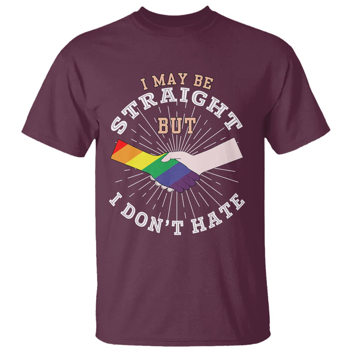 LGBT Gay Pride T Shirt I May Be Straight But I Don't Hate Rainbow Flag Hand - Wonder Print Shop