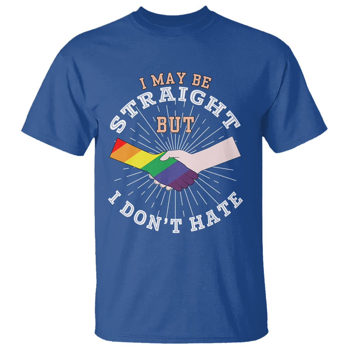 LGBT Gay Pride T Shirt I May Be Straight But I Don't Hate Rainbow Flag Hand - Wonder Print Shop