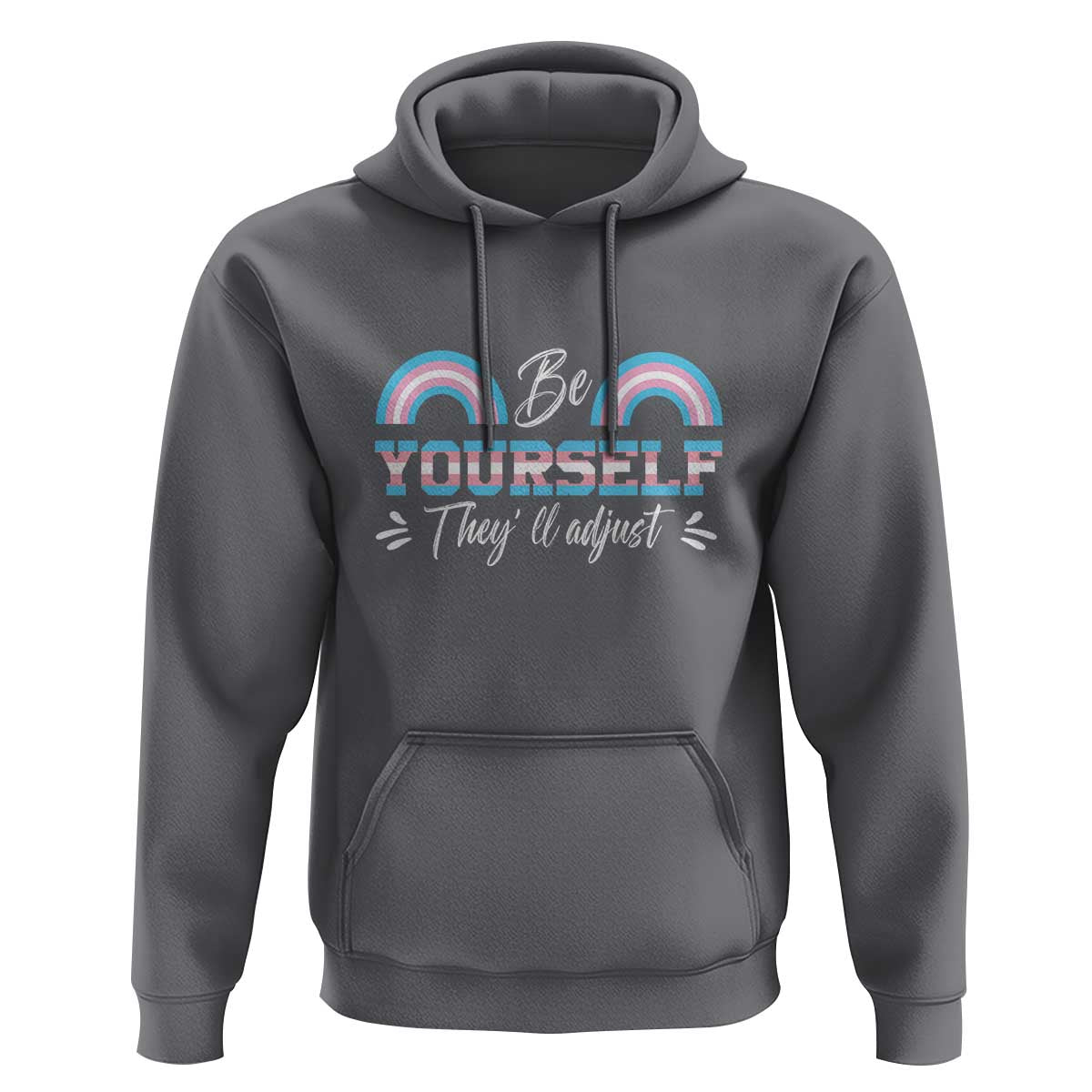 Transgender Hoodie Be Yourself They'll Adjust Vintage Rainbow Trans Pride Flag LGBT - Wonder Print Shop