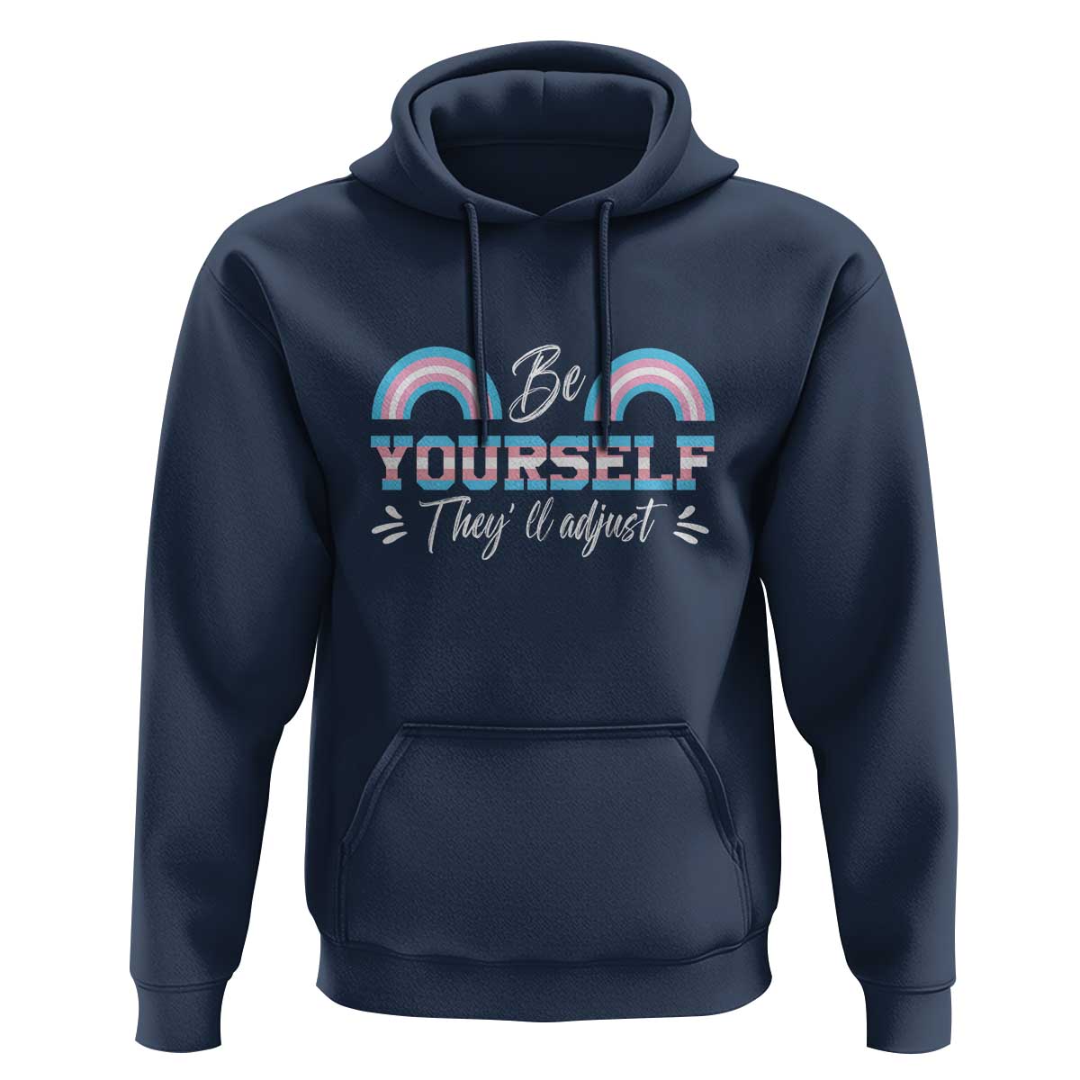 Transgender Hoodie Be Yourself They'll Adjust Vintage Rainbow Trans Pride Flag LGBT - Wonder Print Shop