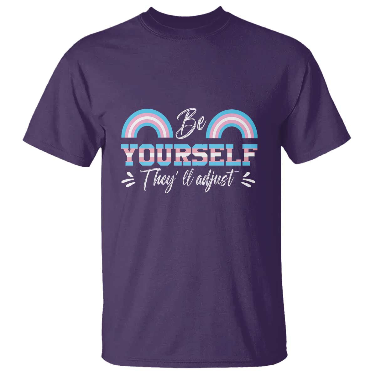 Transgender T Shirt Be Yourself They'll Adjust Vintage Rainbow Trans Pride Flag LGBT - Wonder Print Shop