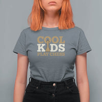 Chess Lover T Shirt For Women Cool Kids Play Chess Vintage King TS11